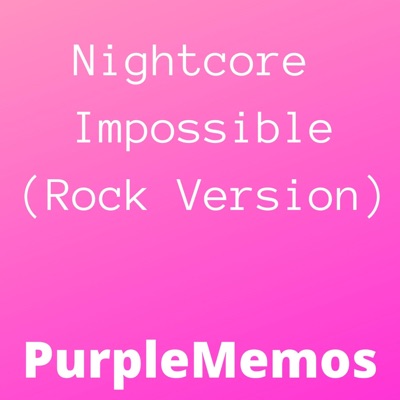 Nightcore Impossible Rock Version Purplememos Shazam - angel of darkness nightcore roblox id
