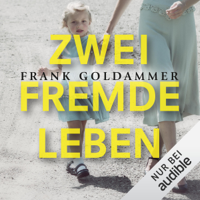 Frank Goldammer - Zwei fremde Leben artwork