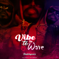 Shaikhspeare - Vibe to the Wave (feat. Rasla) - Single artwork