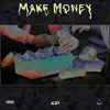 Make Money (feat. B0ryan) - Single album lyrics, reviews, download