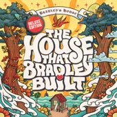 The House That Bradley Built (Deluxe Edition) artwork