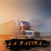 La Rastra (feat. El Bandolero) [Remastered] artwork