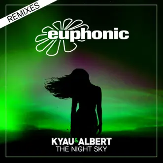 The Night Sky (Remixes) - EP by Kyau & Albert album reviews, ratings, credits