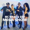 Mega Show (feat. Geo) - Single, 2018