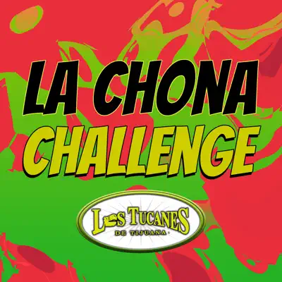 La Chona Challenge - Single - Los Tucanes de Tijuana