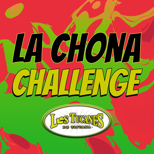 Disco La Chona Challenge - Single - Los Tucanes de Tijuana