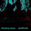 Floating Caves - EP