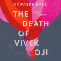 Akwaeke Emezi - The Death of Vivek Oji: A Novel (Unabridged) artwork