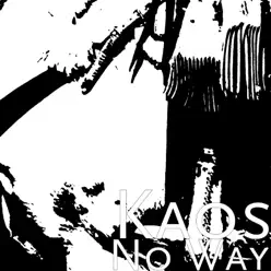 No Way - Single - Kaos No Way - Single - Kaos
