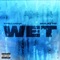 Wet (feat. Mulatto) [Remix] artwork