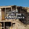 Yürü Bre Yalan Dünya - Single