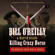 Bill O'Reilly & Martin Dugard - Killing Crazy Horse