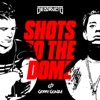 Shots to the Dome (feat. Gerry Gonza) - Single, 2018