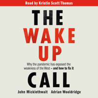 John Micklethwait & Adrian Wooldridge - The Wake-Up Call artwork