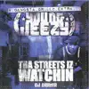 Tha Streetz Iz Watchin' album lyrics, reviews, download