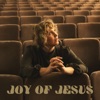Joy of Jesus - Single