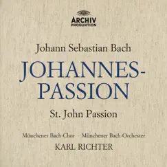 Bach: St. John Passion, BWV 245 by Evelyn Lear, Hertha Töpper, Ernst Haefliger, Hermann Prey, Münchener Bach-Orchester, Karl Richter & Münchener Bach-Chor album reviews, ratings, credits