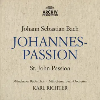 Bach: St. John Passion, BWV 245 by Evelyn Lear, Hertha Töpper, Ernst Haefliger, Hermann Prey, Münchener Bach-Orchester, Karl Richter & Münchener Bach-Chor album reviews, ratings, credits