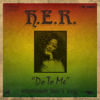 H.E.R. - Do to Me artwork