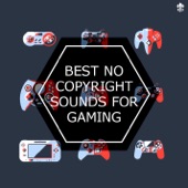 Best No Copyright Sounds for Gaming artwork