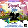 Shimmer and Shine (From "Shimmer and Shine") - Single album lyrics, reviews, download