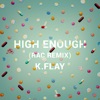 High Enough by K.Flay iTunes Track 5