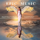 Inspirational Harmony - Epic Music