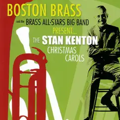 Stan Kenton Christmas Carols by Boston Brass and the Brass All-Stars Big Band album reviews, ratings, credits
