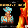 Pentecost Soree Nwom - Evangelist Diana Asamoah