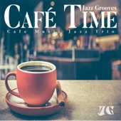 カフェタイム~Cafe Music Jazz Trio~ artwork