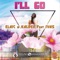 I'll Go (feat. Ivas) [Extended Version] - Elaic & Kaldee lyrics