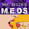 Mic Feeder M.E.Ds album lyrics, reviews, download