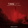 Takeoff (feat. Kutt Calhoun) - Single album lyrics, reviews, download
