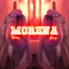 Morena (feat. Benza) - Single album lyrics, reviews, download
