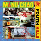 Manu Chao - Politik Kills - Dennis Bovell Remix feat. LKJ (Dub)