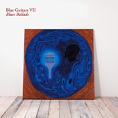 Blue Guitars VII - Blues Ballads artwork