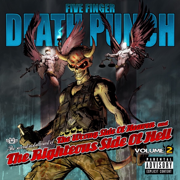 The Wrong Side of Heaven and the Righteous Side of Hell, Vol. 2 - Five Finger Death Punch