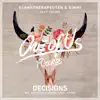 Decisions (feat. Feline) [Remixes] - EP album lyrics, reviews, download