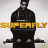 SUPERFLY (Original Motion Picture Soundtrack) album lyrics, reviews, download