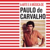 Paulo de Carvalho - Gostava De Vos Ver Aqui