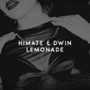 Lemonade by HIMATE, Dwin iTunes Track 1