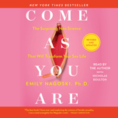 Come As You Are: Revised and Updated (Unabridged) - Emily Nagoski