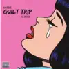 Guilt Trip (feat. Spenzo) - Single album lyrics, reviews, download