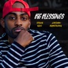 Big Blessings (feat. Jor'dan Armstrong) - Single