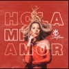 Hola Mi Amor - Single