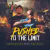 Stream & download Pushed to the Limit (feat. Mac Mall) - Single