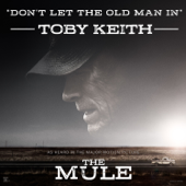 Don't Let the Old Man In - Toby Keith