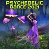 Psychedelic Dance 2021