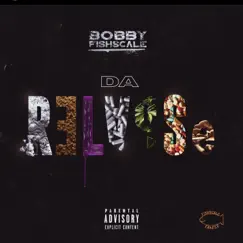 The Relapse by Bobby Fishscale album reviews, ratings, credits