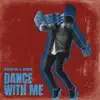 Stream & download Dance with Me - Single